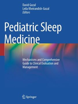portada Pediatric Sleep Medicine: Mechanisms and Comprehensive Guide to Clinical Evaluation and Management (en Inglés)