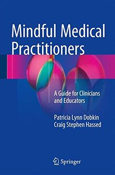 portada Mindful Medical Practitioners: A Guide for Clinicians and Educators