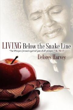 portada living below the snake line (en Inglés)