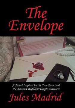 portada The Envelope: A Novel Inspired by the True Events of the Arizona Buddhist Temple Massacre