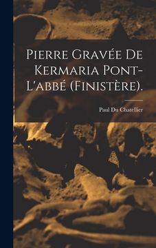 portada Pierre Gravée De Kermaria Pont-L'abbé (Finistère). (en Francés)