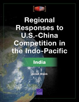 portada Regional Responses to U.S.-China Competition in the Indo-Pacific: India (en Inglés)