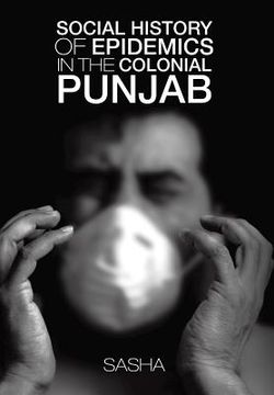 portada Social History of Epidemics in the Colonial Punjab (in English)