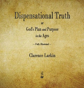 portada Dispensational Truth or God'S Plan and Purpose in the Ages 