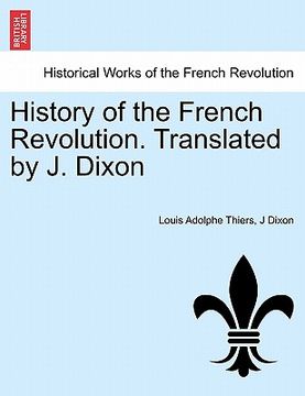 portada history of the french revolution. translated by j. dixon (in English)