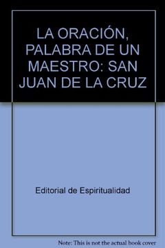 portada La Oración Palabra de un Maestro: San Juan de la Cruz (in Spanish)