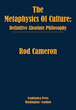 portada The Metaphysics of Culture: Definitive Absolute Philosophy (en Inglés)