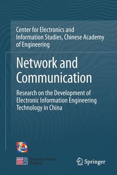 portada Network and Communication: Research on the Development of Electronic Information Engineering Technology in China (en Inglés)