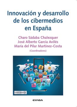 portada Innovación y Desarrollo de los Cibermedios en España (in Spanish)