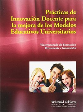 portada Practicas de innovacion docente para la mejora de los modelos educativos universitarios (CD-rom)