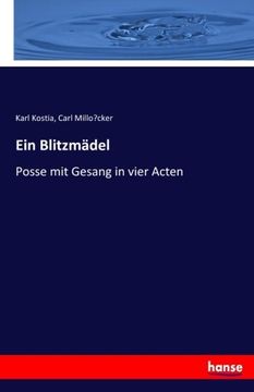 portada Ein Blitzmädel: Posse mit Gesang in vier Acten (German Edition)