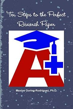 portada Ten Steps to the Perfect Research Paper (en Inglés)