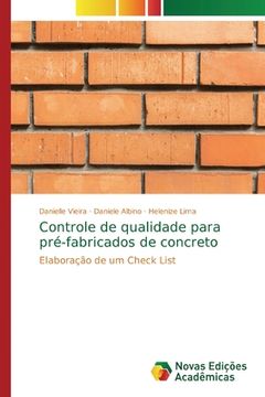 portada Controle de Qualidade Para Pré-Fabricados de Concreto: Elaboração de um Check List (en Portugués)