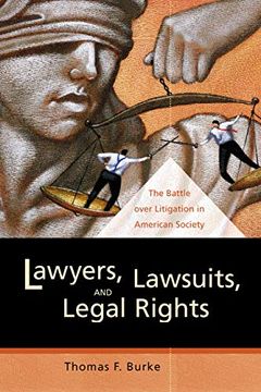 portada Lawyers, Lawsuits, and Legal Rights: The Battle Over Litigation in American Society (en Inglés)