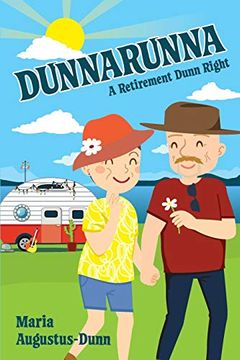 portada Dunnarunna: A Retirement Dunn Right (en Inglés)