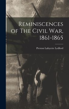 portada Reminiscences of The Civil War, 1861-1865 (en Inglés)