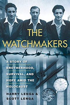 portada The Watchmakers: A Powerful ww2 Story of Brotherhood, Survival, and Hope Amid the Holocaust (en Inglés)