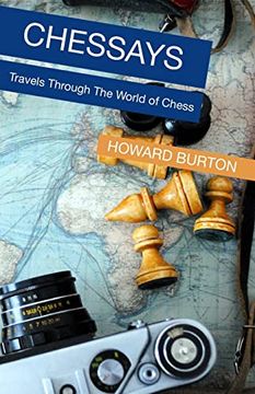 portada Chessays: Travels Through the World of Chess (en Inglés)
