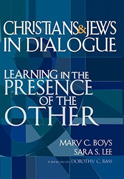 portada Christians & Jews in Dialogue: Learning in the Presence of the Other (en Inglés)