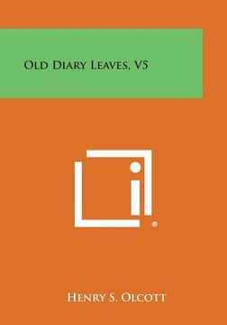 portada Old Diary Leaves, V5 (en Inglés)