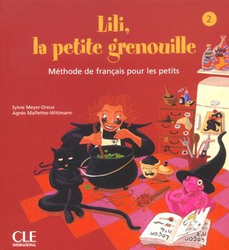 portada Lili, La Petite Grenouille Niveau 2 Livre D'Eleve (en Francés)