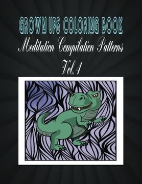 portada Grown Ups Coloring Book Meditation Compilation Patterns Vol. 4