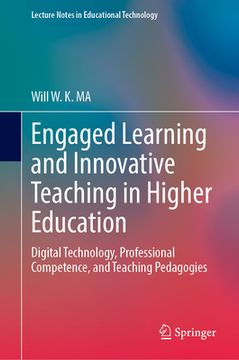 portada Engaged Learning and Innovative Teaching in Higher Education: Digital Technology, Professional Competence, and Teaching Pedagogies (en Inglés)