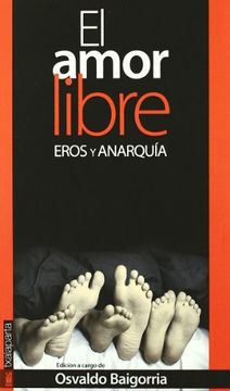 portada El Amor Libre: Eros y Anarquia (in Spanish)