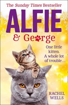 portada Alfie and George: A heart-warming tale about how one cat and his kitten brought a street together 