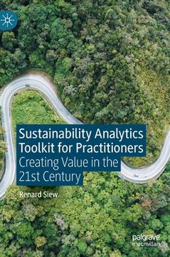 portada Sustainability Analytics Toolkit for Practitioners: Creating Value in the 21st Century