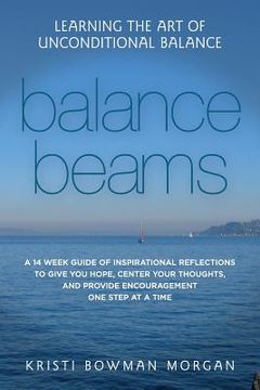 portada Balance Beams: Learning the Art of Unconditional Balance (in English)