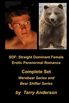 portada Sdf: Straight Dominant Female Erotic Paranormal Romance Complete Set Werebears (en Inglés)