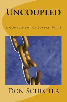 portada Uncoupled: A Complement of Lovers, Vol. 3 (en Inglés)
