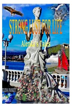 portada Strong Lust For Life: Alenka's Tales (en Inglés)