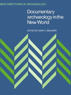 portada Documentary Archaeology in the new World Paperback (New Directions in Archaeology) 