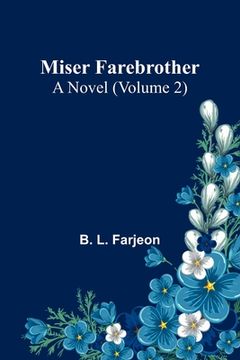 portada Miser Farebrother: A Novel (Volume 2) (en Inglés)
