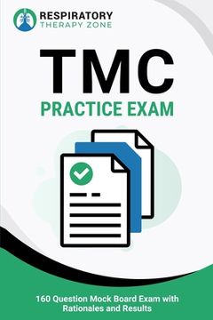 portada TMC Practice Exam: 160 Question Mock Board Exam with Rationales and Results (en Inglés)