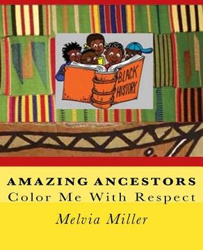 portada Amazing Ancestors: Color Me With Respect (en Inglés)