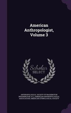 portada American Anthropologist, Volume 3