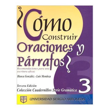 portada Coleccion Cuadernillos Serie Gramatica 3:  Como Construir Oraciones y Parrafos? 3ed