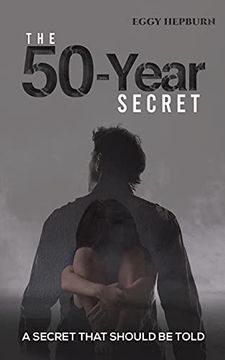 portada The 50-Year Secret: A Secret That Should be Told (en Inglés)