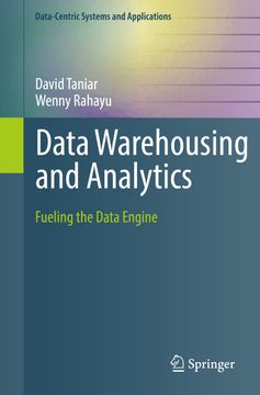 portada Data Warehousing and Analytics: Fueling the Data Engine (Data-Centric Systems and Applications) (en Inglés)