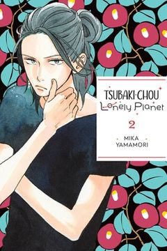 portada Tsubaki-Chou Lonely Planet, Vol. 2 (Tsubaki-Chou Lonely Planet, 2) 