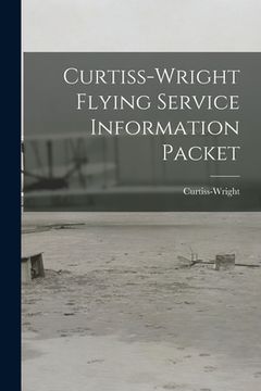 portada Curtiss-Wright Flying Service Information Packet (en Inglés)