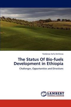 portada the status of bio-fuels development in ethiopia (en Inglés)