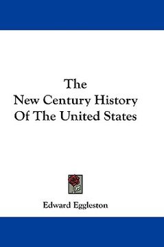 portada the new century history of the united states (in English)