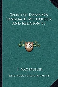 portada selected essays on language, mythology, and religion v1 (en Inglés)