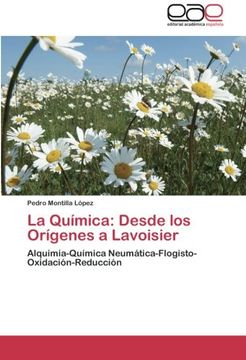 portada La Química: Desde los Orígenes a Lavoisier
