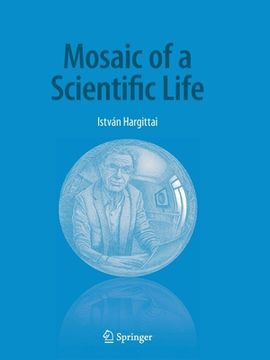 portada Mosaic of a Scientific Life (en Inglés)