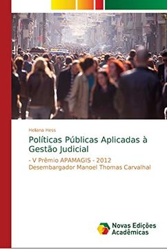 portada Políticas Públicas Aplicadas à Gestão Judicial: - v Prêmio Apamagis - 2012 Desembargador Manoel Thomas Carvalhal